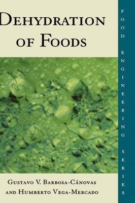 Dehydration of Foods   1996 9780412064210 Front Cover