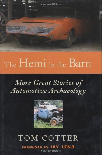 Hemi in the Barn More Great Stories of Automotive Archaeology  2007 (Revised) 9780760327210 Front Cover