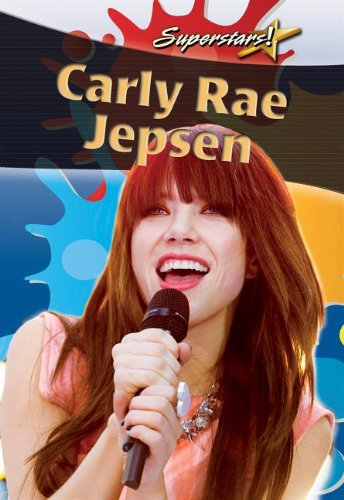 Carly Rae Jepsen:   2013 9780778700210 Front Cover