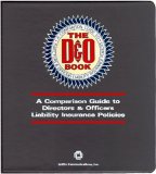 D and O Book : A Comparison Guide to Director's and Officer's Liability Insurance N/A 9780941360210 Front Cover