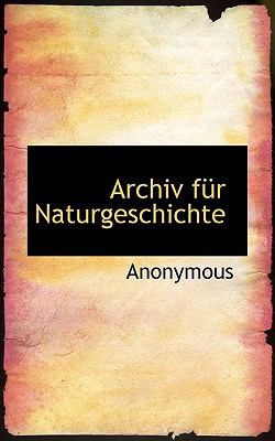 Archiv Fï¿½r Naturgeschichte  N/A 9781116714210 Front Cover