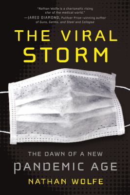 Viral Storm The Dawn of a New Pandemic Age N/A 9781250012210 Front Cover