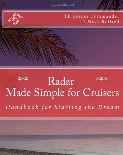 Radar - Made Simple for Cruisers Handbook for Starting the Dream N/A 9781466239210 Front Cover