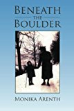 Beneath the Boulder  N/A 9781469184210 Front Cover