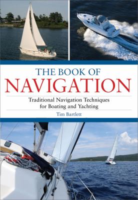 Book of Navigation Traditional Navigation Techniques for Boating and Yachting  2008 9781602396210 Front Cover