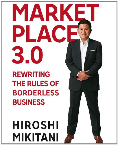 Marketplace 3.0: Rewriting the Rules for Borderless Business  2013 9781622310210 Front Cover
