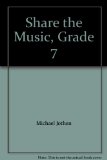 Grade: Gr 7 Pe Share the Music N/A 9780022952211 Front Cover