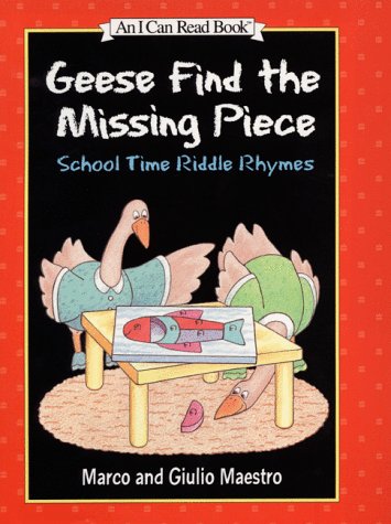 Geese Find the Missing Piece School Time Riddle Rhymes N/A 9780060262211 Front Cover