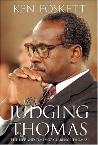 Judging Thomas The Life and Times of Clarence Thomas  2004 9780060527211 Front Cover