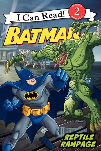 Batman Classic: Reptile Rampage  N/A 9780061885211 Front Cover