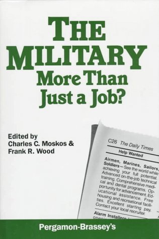 Military More Than Just a Job?  1988 9780080343211 Front Cover