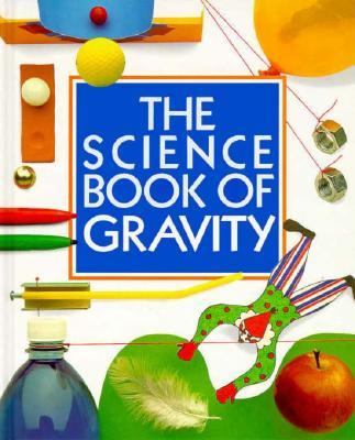 Science Book of Gravity The Harcourt Brace Science Series N/A 9780152006211 Front Cover