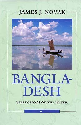 Bangladesh Reflections on the Water  1993 9780253341211 Front Cover