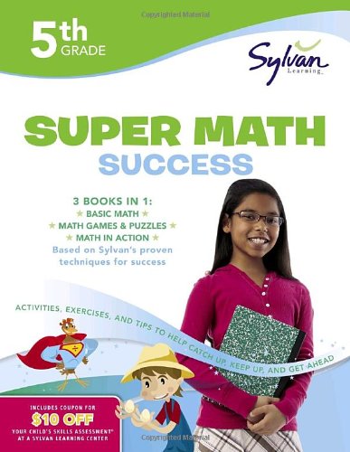 5th Grade Jumbo Math Success Workbook 3 Books in 1--Basic Math, Math Games and Puzzles, Math in Action; Activities, Exercises, and Tips to Help Catch up, Keep up, and Get Ahead N/A 9780307479211 Front Cover