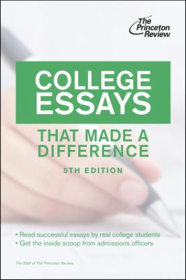 College Essays That Made a Difference, 5th Edition  N/A 9780307945211 Front Cover