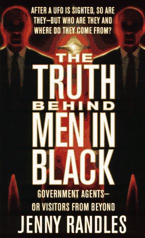Truth Behind Men in Black Government Agents-Or Visitors from Beyond N/A 9780312965211 Front Cover
