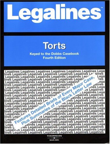 Legalines on Torts,- Keyed to Dobbs  4th 2004 (Revised) 9780314156211 Front Cover