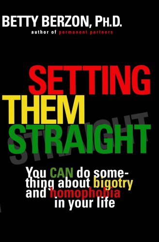 Setting Them Straight You CAN Do Something about Bigotry and Homophobia in Your Life N/A 9780452274211 Front Cover