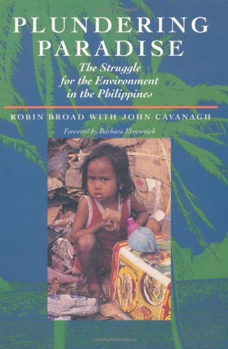 Plundering Paradise The Struggle for the Environment in the Philippines  1993 9780520089211 Front Cover