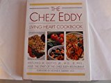 Chez Eddy Living Heart Cookbook N/A 9780671767211 Front Cover