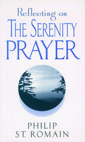 Reflecting on the Serenity Prayer  N/A 9780764801211 Front Cover