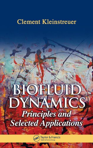 Biofluid Dynamics Principles and Selected Applications  2006 9780849322211 Front Cover