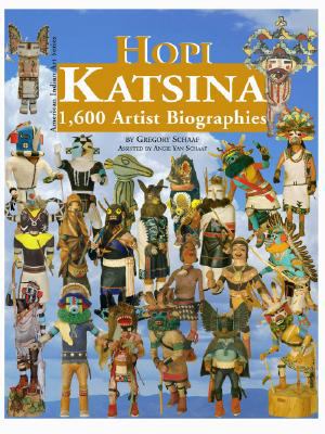 Hopi Katsina 1,600 Artist Biographies N/A 9780977665211 Front Cover
