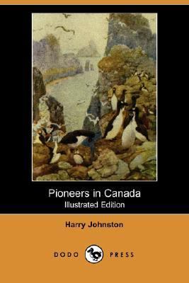 Pioneers in Canada  N/A 9781406535211 Front Cover