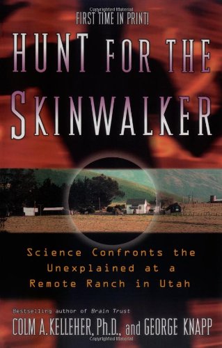 Hunt for the Skinwalker Science Confronts the Unexplained at a Remote Ranch in Utah  2005 9781416505211 Front Cover