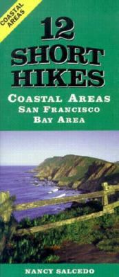 12 Short Hikes San Francisco Bay Area Coast  N/A 9781575400211 Front Cover