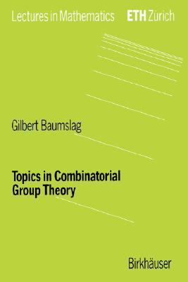 Topics in Combinatorial Group Theory   1993 9783764329211 Front Cover