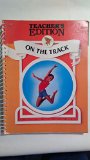  : On the Track Teachers Edition, Instructors Manual, etc.  9780021600212 Front Cover