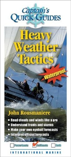 Heavy Weather Sailing A Captain's Quick Guide  2006 9780071452212 Front Cover