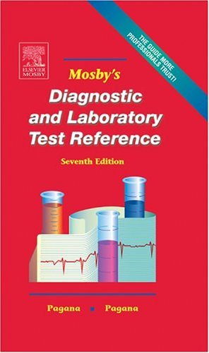 Mosby's Diagnostic and Laboratory Test Reference  7th 2005 (Revised) 9780323030212 Front Cover