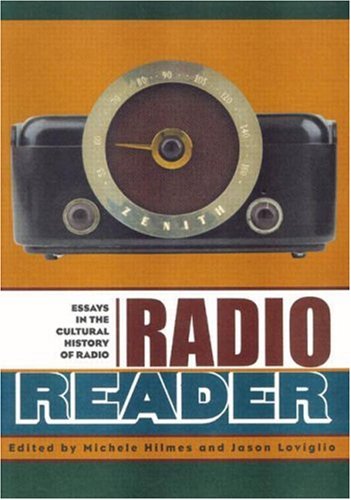 Radio Reader Essays in the Cultural History of Radio  2002 9780415928212 Front Cover