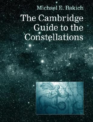 Cambridge Guide to the Constellations   1995 9780521449212 Front Cover
