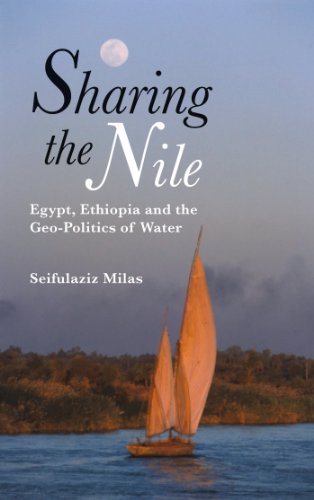 Sharing the Nile: Egypt, Ethiopia and the Geo-Politics of Water   2012 9780745333212 Front Cover