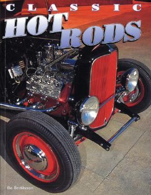Classic Hot Rods   1999 (Revised) 9780760307212 Front Cover