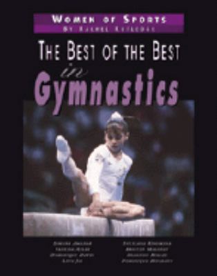 Best of the Best in Gymnastics  N/A 9780761313212 Front Cover