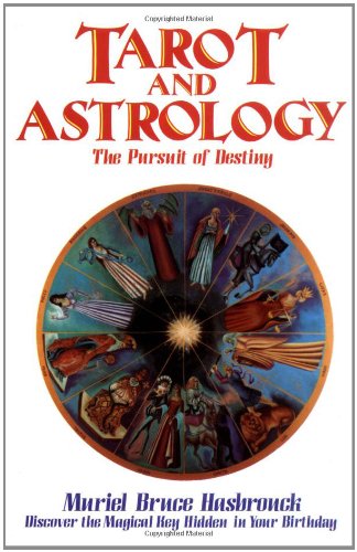 Tarot and Astrology The Pursuit of Destiny N/A 9780892811212 Front Cover