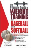 Ultimate Guide to Weight Training for Baseball and Softball N/A 9780972410212 Front Cover