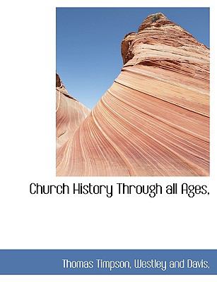 Church History Through All Ages N/A 9781140540212 Front Cover