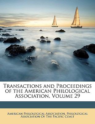 Transactions and Proceedings of the American Philological Association N/A 9781148908212 Front Cover