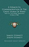 Sermon in Commemoration of the Great Storm of Wind : And of the More Dreadful Storm (1788) N/A 9781168810212 Front Cover