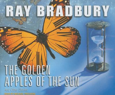 The Golden Apples of the Sun:  2010 9781400118212 Front Cover