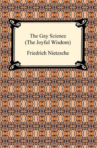 Gay Science (the Joyful Wisdom)  N/A 9781420934212 Front Cover