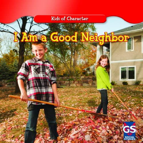 I Am a Good Neighbor:   2013 9781433990212 Front Cover