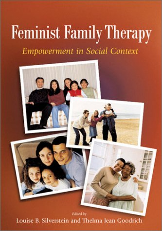 Feminist Family Therapy Empowerment in Social Context  2003 9781591470212 Front Cover