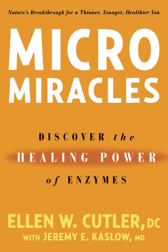 Micromiracles Discover the Healing Power of Enzymes  2005 (Revised) 9781594862212 Front Cover