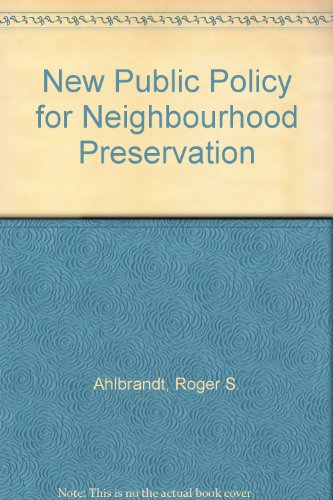 New Public Policy for Neighborhood Preservation   1979 9780030513213 Front Cover